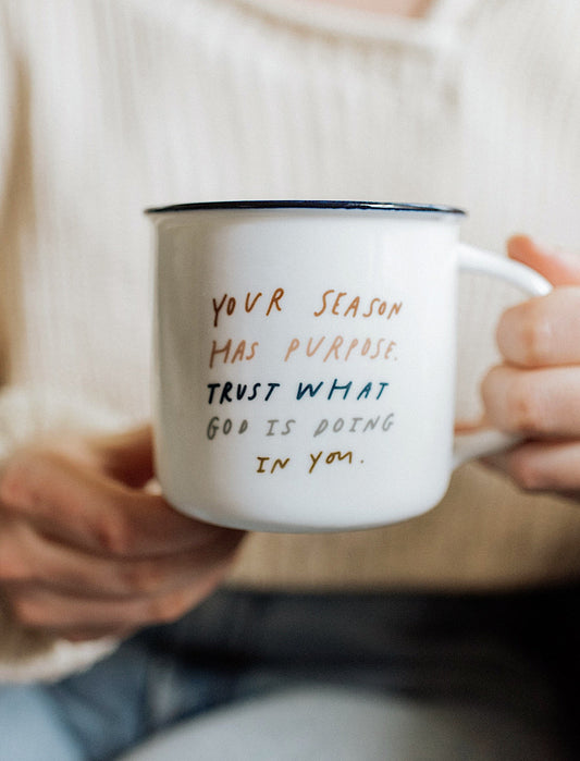 Mug: Your Season Has Purpose
