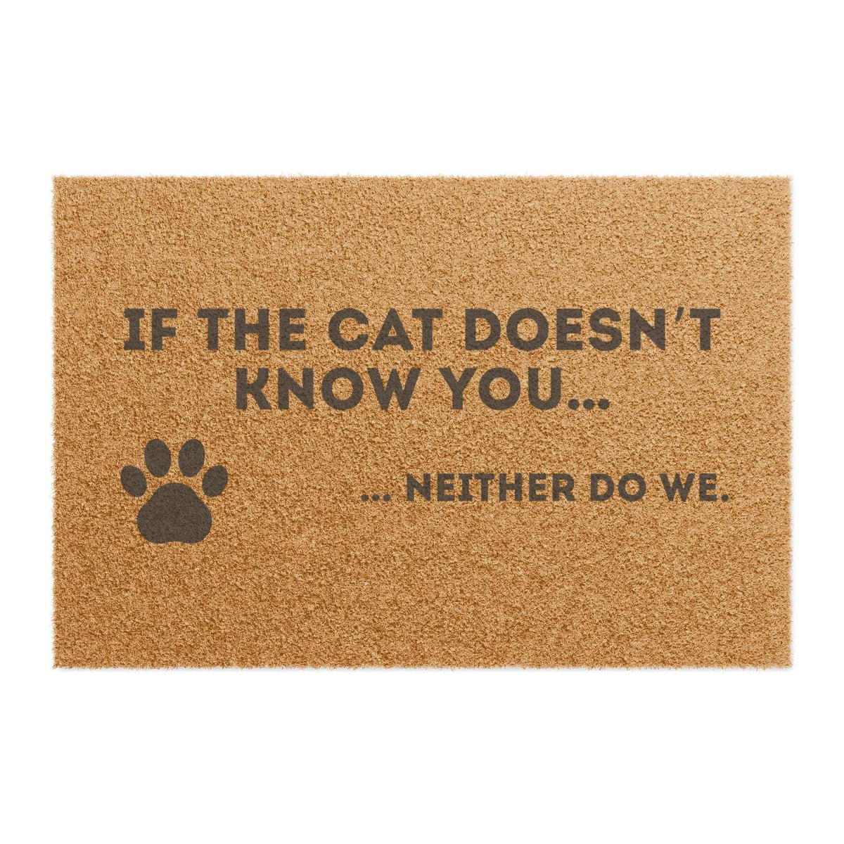 If the Cat Doesn’t Know You, Neither Do We – Welcome Mat