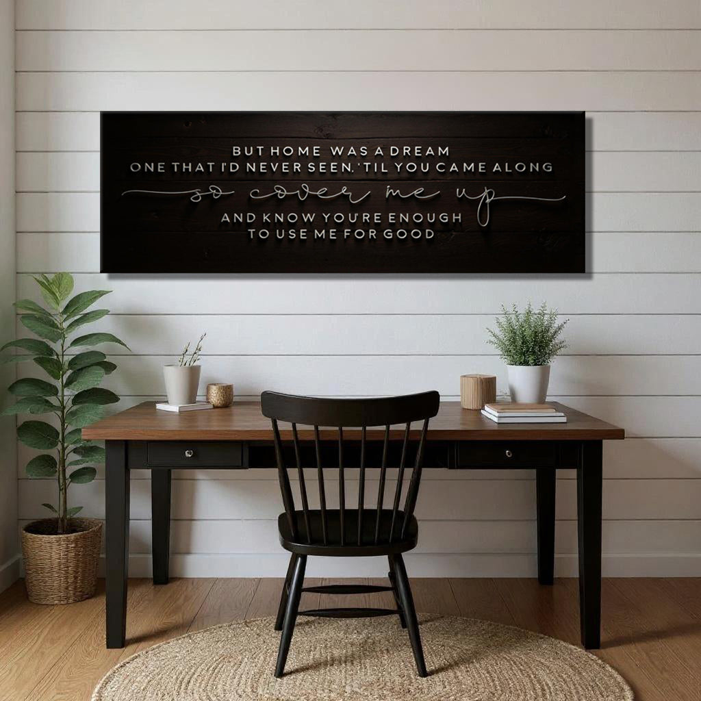 But Home Was a Dream Lyrics Wall Sign