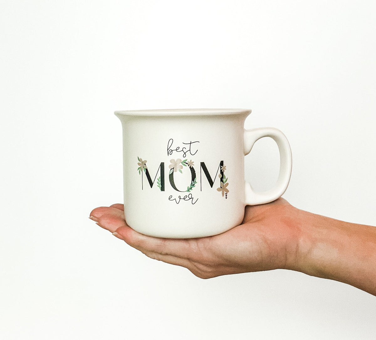Best Mom Ever | Ceramic Coffee Mug