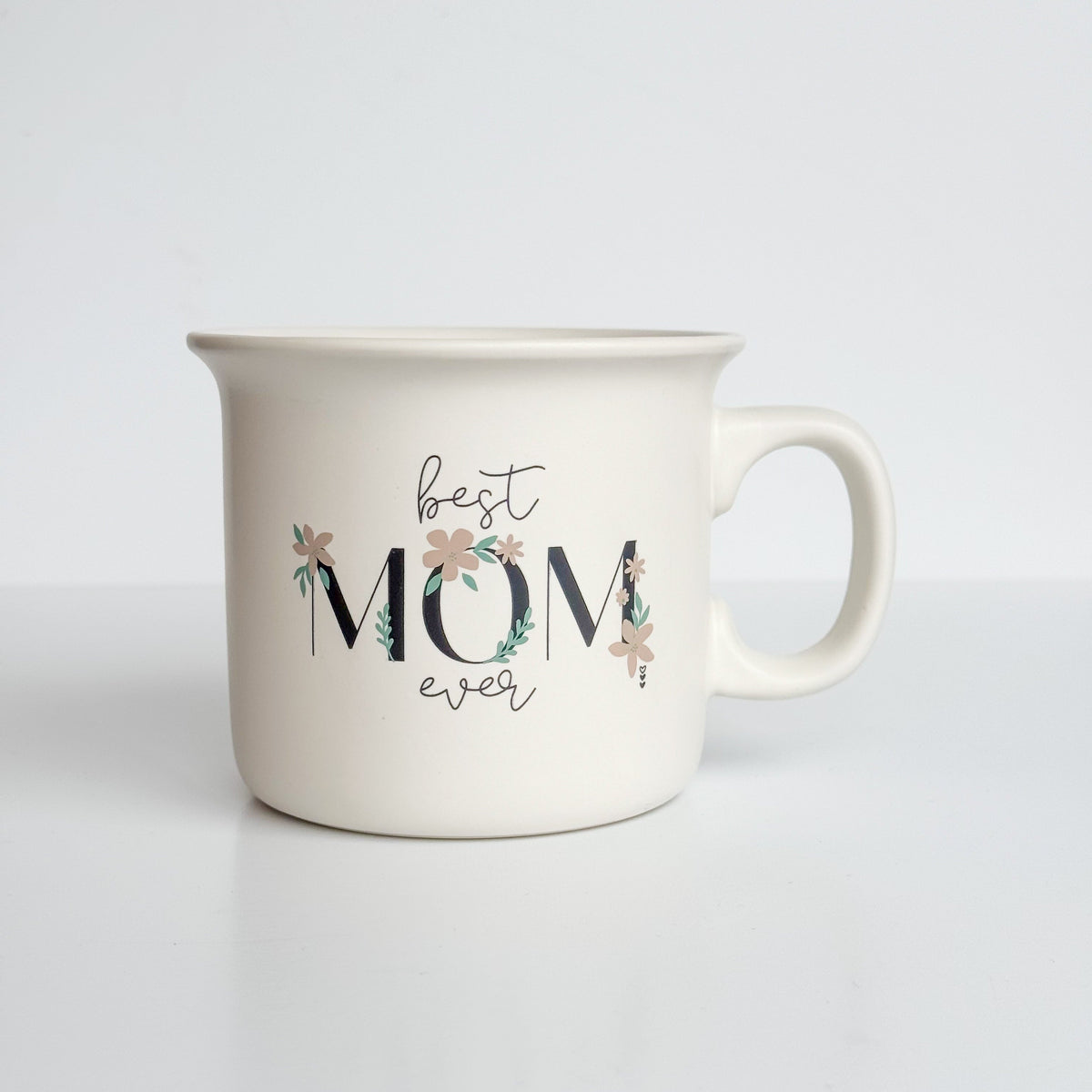 Best Mom Ever | Ceramic Coffee Mug