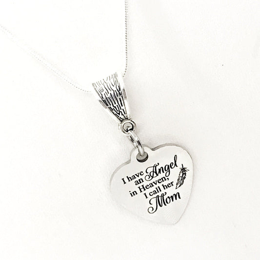 Mom Memorial, I Have An Angel In Heaven, I Call Her Mom Necklace, Remembering Mom, Mom Remembrance Gift, Memorial Gift, Sympathy Gift,